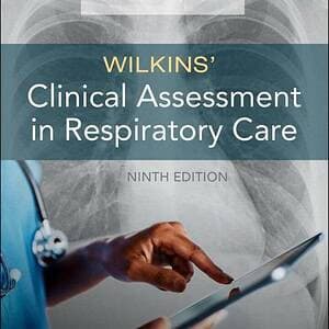 Wilkins' Clinical Assessment in Respiratory Care (9th Edition) - eBook