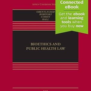 Bioethics and Public Health Law (5th Edition) - eBook