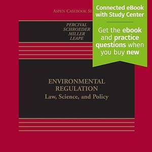 Environmental Regulation: Law, Science and Policy (9th Edition) - eBook