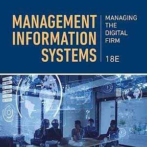 Management Information Systems: Managing the Digital Firm (18th Edition) - eBook
