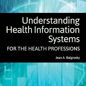Understanding Health Information Systems for the Health Professions (1st Edition) - eBook
