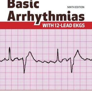 Basic Arrhythmias With 12-Lead EKGs (9th Edition) - eBook