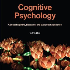 Cognitive Psychology: Connecting Mind, Research, and Everyday Experience (6th Edition) - ebook