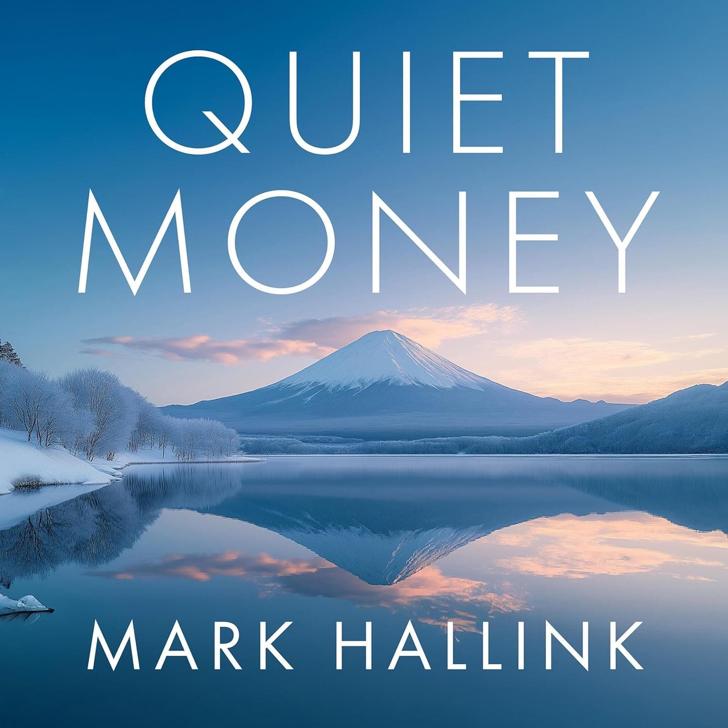 Quiet Money: Growing Wealth Quietly, And Why It’s Super Important - eBook
