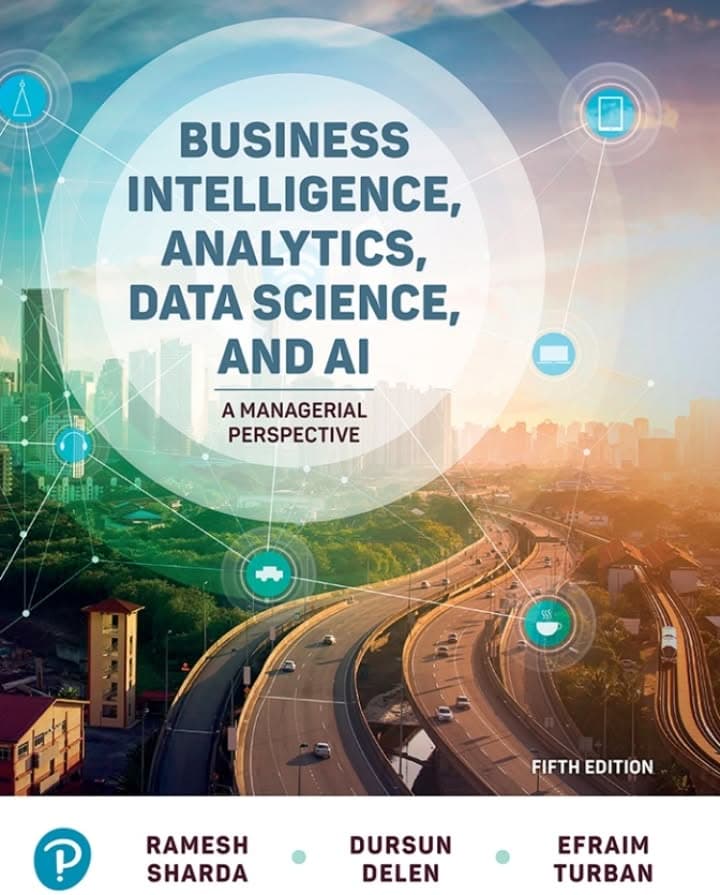 Business Intelligence, Analytics, Data Science, and AI: A Managerial Perspective (5th Edition) - eBook