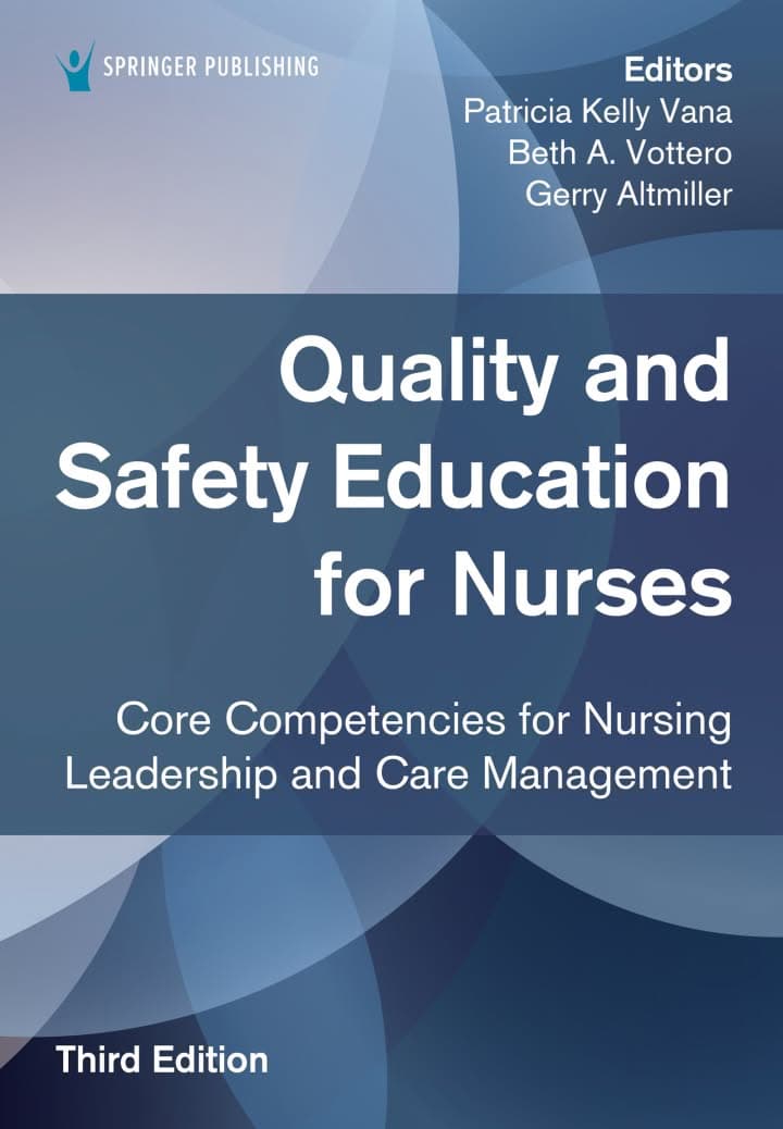 Quality and Safety Education for Nurses: Core Competencies for Nursing Leadership and Care Management (3rd Edition) - eBook