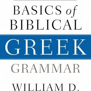 Basics of Biblical Greek Grammar (4th Edition) - eBook