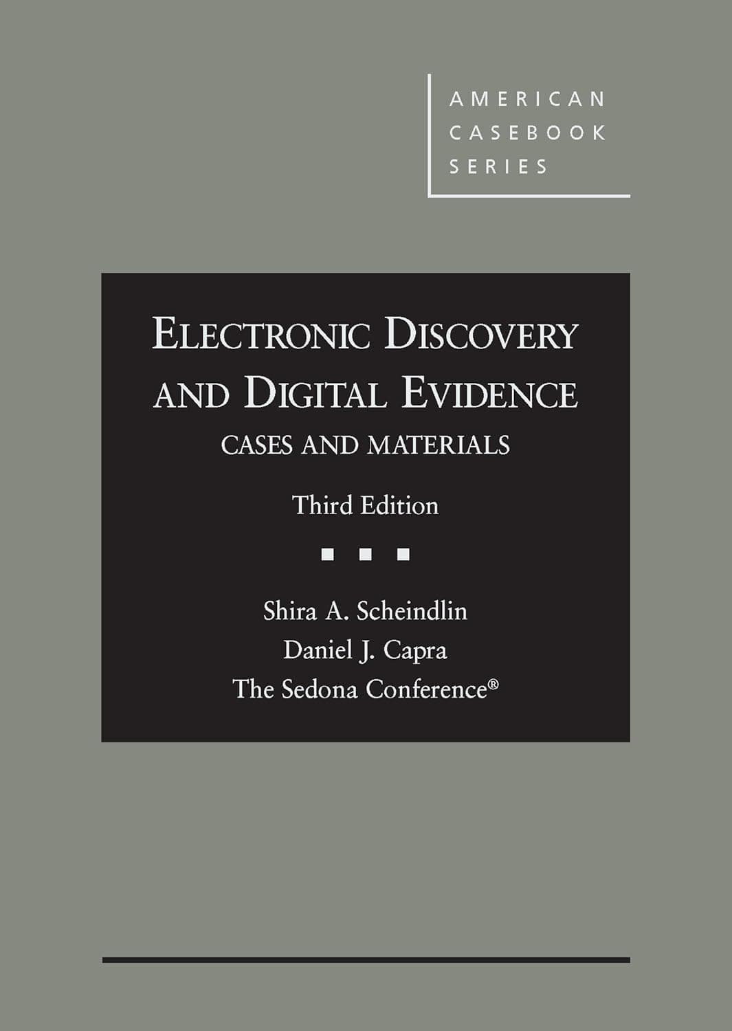 Electronic Discovery and Digital Evidence, Cases and Materials (3rd Edition) - eBook