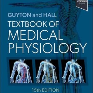 Guyton and Hall Textbook of Medical Physiology (15th Edition) - eBook