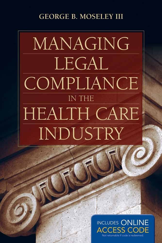 Managing Legal Compliance in the Health Care Industry (1st Edition) - eBook