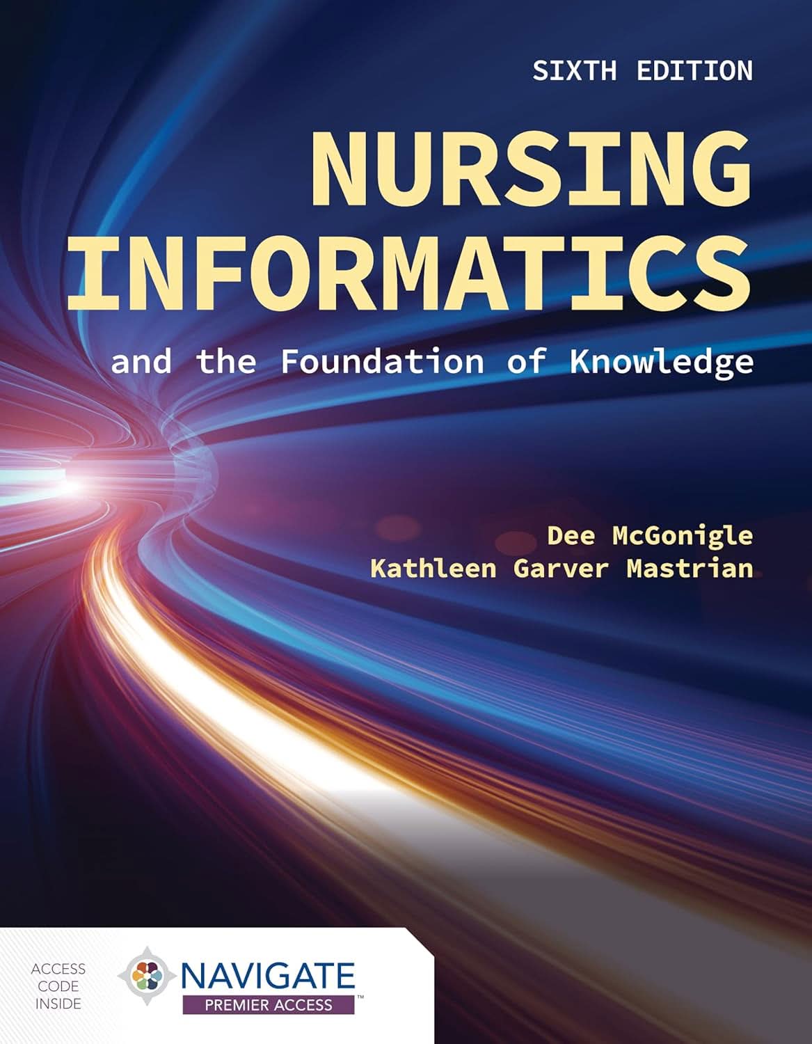 Nursing Informatics and the Foundation of Knowledge (6th Edition) - eBook