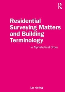 Residential Surveying Matters and Building Terminology: In Alphabetical Order (1st Edition)- eBook