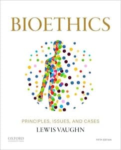 Bioethics: Principles, Issues, and Cases (5th Edition) - eBook