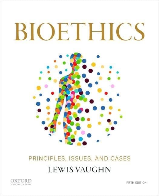 Bioethics: Principles, Issues, and Cases (5th Edition) - eBook