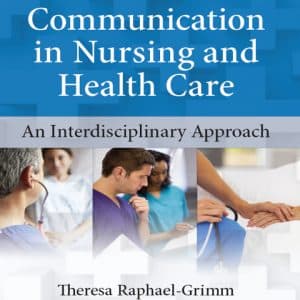 The Art of Communication in Nursing and Health Care: An Interdisciplinary Approach (1st Edition) - eBook