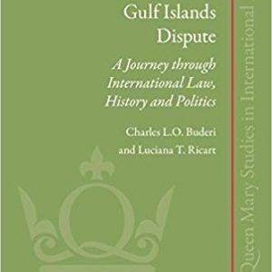 The Iran-UAE Gulf Islands Dispute (Queen Mary Studies in International Law) - eBooks