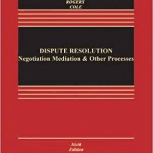 Dispute Resolution: Negotiation, Mediation and Other Processes (6th Edition) - eBook