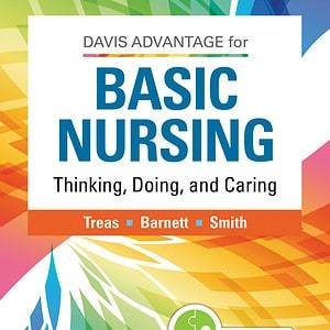 Davis Advantage for Basic Nursing: Thinking, Doing, and Caring: Thinking, Doing, and Caring (3rd Edition) - eBook