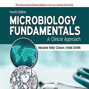 Microbiology Fundamentals: A Clinical Approach ISE (4th Edition) - eBook