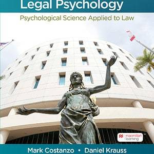 Forensic and Legal Psychology: Psychological Science Applied to Law (4th Edition) - eBook