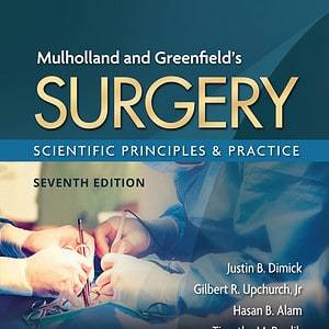 Mulholland and Greenfield's Surgery: Scientific Principles and Practice (7th Edition) - eBook