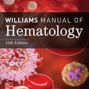 Williams Manual of Hematology (10th Edition) - eBook