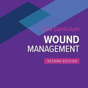 Wound, Ostomy and Continence Nurses Society Core Curriculum: Wound Management (2nd Edition) - eBook