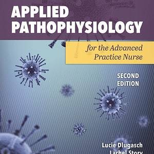 Applied Pathophysiology for the Advanced Practice Nurse (2nd Edition) - eBook