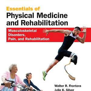 Essentials of Physical Medicine and Rehabilitation: Musculoskeletal Disorders, Pain, and Rehabilitation (4th Edition) - eBook