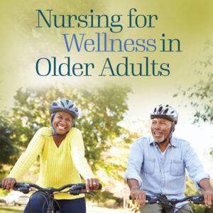 Nursing for Wellness in Older Adults (9th Edition) - eBook