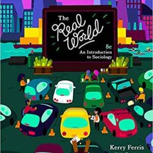 The Real World: An Introduction to Sociology (8th Edition) - eBook