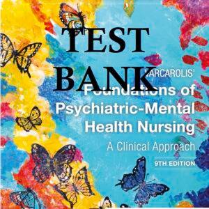 Varcarolis-Foundations-of-Psychiatric-Mental-Health-Nursing-9th-testbank