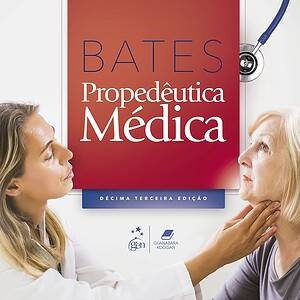 Bates Propedêutica Médica (13th Edition) - eBook