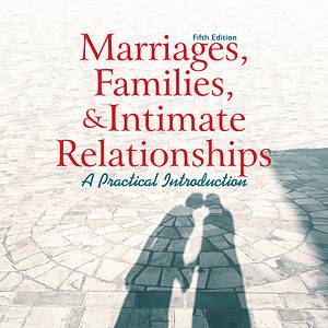 Marriages, Families, and Intimate Relationships (5th Edition) - eBook