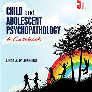 Child and Adolescent Psychopathology: A Casebook (5th Edition) - eBook