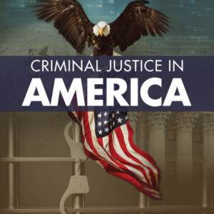 Criminal Justice in America (10th Edition) - eBook