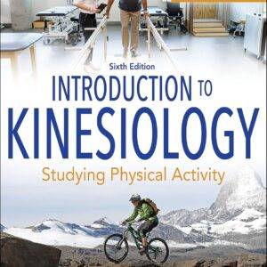 Introduction to Kinesiology: Studying Physical Activity (6th Edition) - eBook
