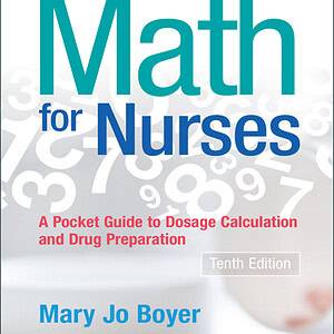 Math For Nurses: A Pocket Guide to Dosage Calculations and Drug Preparation (10th Edition) - eBook