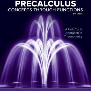 Precalculus: Concepts Through Functions, A Unit Circle Approach to Trigonometry (5th Edition) - eBook