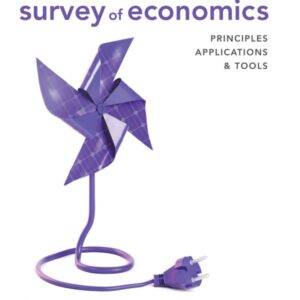 Survey of Economics: Principles, Applications, and Tools (8th Edition) - eBook