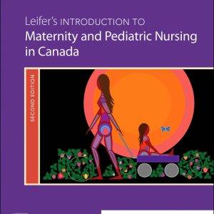Leifer's Introduction to Maternity & Pediatric Nursing in Canada (2nd Edition) - eBook