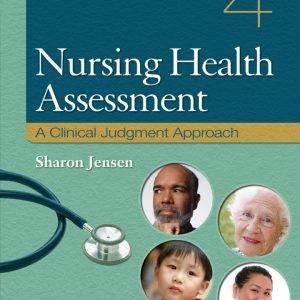 Nursing Health Assessment: A Clinical Judgment Approach (4th Edition) - eBook