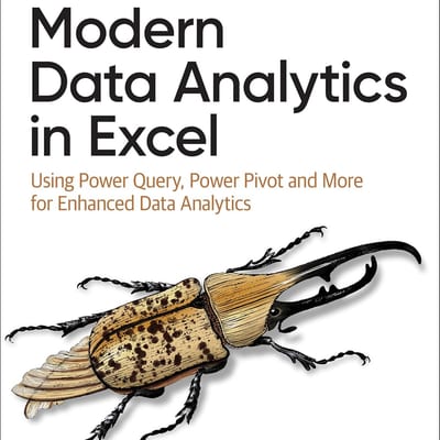 Modern Data Analytics in Excel Using Power Query, Power Pivot, and More for Enhanced Data Analytics - eBook